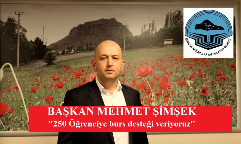 Dernek Başkanı Mehmet Şimşek;250 Öğrenciye burs veriyoruz
