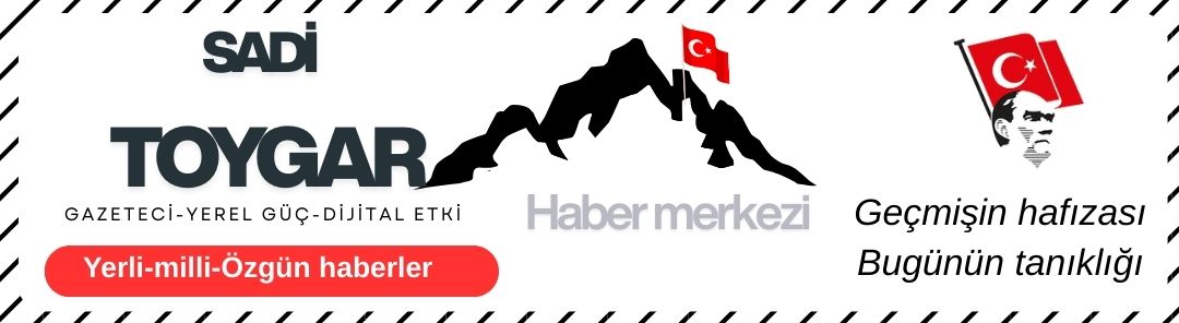 Sadi Toygar/Haber merkezi